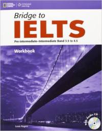 Bridge to Ielts. Workbook (+ Audio CD)