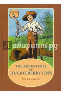 The Adventures of Huckleberry Finn