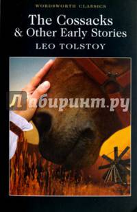 The Cossacks and Other Early Stories