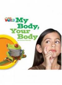 Our World Readers: My Body, Your Body: British English