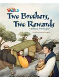 Our World Readers: Two Brothers, Two Rewards: British English