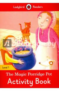 The Magic Porridge Pot Activity Book – Ladybird Readers. Level 1
