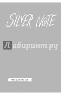Silver Note. Креативный блокнот с серебряными страницами (твердый переплет)