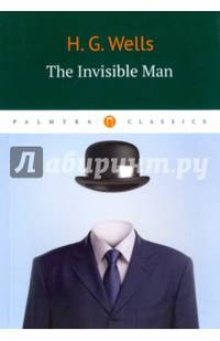 The Invisible Man / Человек-невидимка