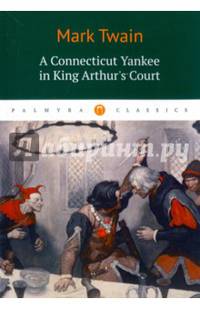 A Connecticut Yankee in King Arthur's Court