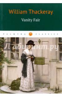 Vanity Fair / William Thackeray
