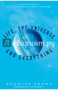 Life, the Universe and Everything