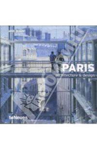 Paris. Architecture & Design
