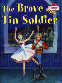 3 уровень. Стойкий оловянный солдатик. The Brave Tin Soldier (на английском языке)