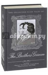 The Complete Fairy Tales of the Brothers Grimm