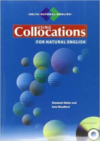 DLP: Using Collocations for Natural English (+ Audio CD)