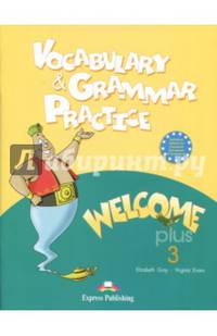 Welcome Plus 3. Vocabulary and Grammar practice