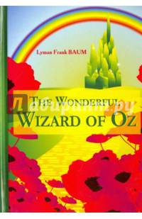 The Wonderful Wizard of Oz