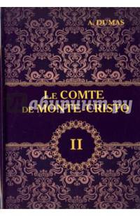 Le Comte de Monte-Cristo. Volume 2