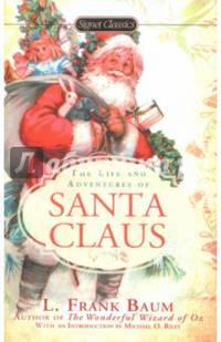 The Life and Adventures of Santa Claus