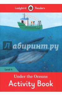 Under the Ocean. Activity Book. Level 4