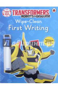 Transformers. Robots in Disguise. Wipe-Clean First Writing
