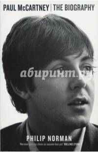 Paul McCartney. The Biography