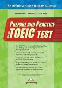 Prepare and Practice for the TOEIC Test. Student's Book with Answer Key