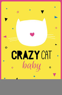 Crazy cat baby (А5)