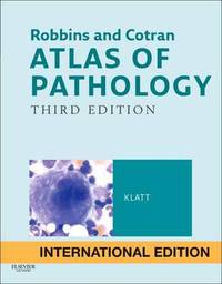 Robbins and Cotran Atlas of Pathology