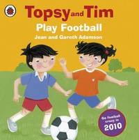 Topsy and Tim: Play football