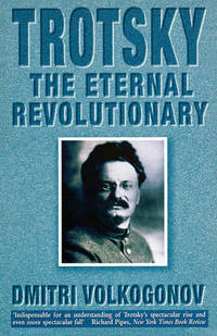 Trotsky. The Eternal Revolutionary