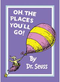 Oh, Places You'll Go