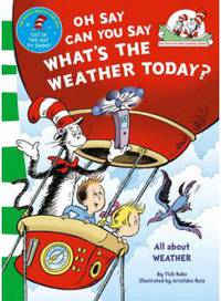 Oh Say Can You Say What's Weather Today