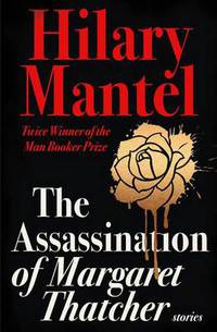 The Assassination of Margaret Thatcher
