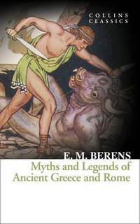 Myths and Legends of Ancient Greece & Rome