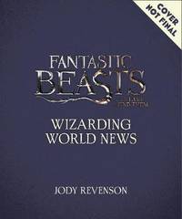 Fantastic Beasts and Where to Find Them. Movie-Making News. The Stories Behind the Magic