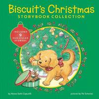 Biscuit's Christmas Storybook Collection. Includes 9 Fun-Filled Stories