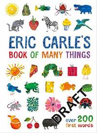Eric Carle's Book of Many Things: Over 200 First words
