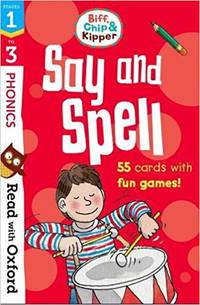 Read with Oxf: Stages 1-3. Biff, Chip and Kipper: Say and Spell Flashcards