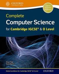 Complete Computer Science for Cambridge IGCSE & O Level. Student Book