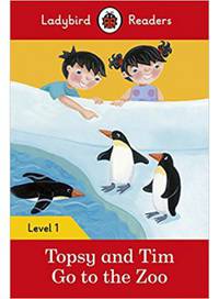 Topsy and Tim: Go to the Zoo – Ladybird Readers. Level 1 + downloadable audio