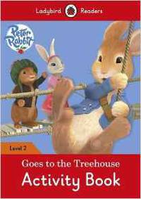Peter Rabbit: Goes to the Treehouse - Ladybird Readers: Level 2 + downloadable audio
