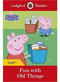 Peppa Pig: Fun with Old Things (PB) +downloadable audio