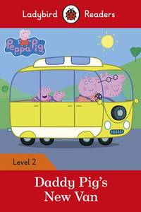 Peppa Pig. Daddy Pig's New Van + downloadable audio. Level 2