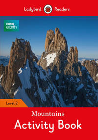 BBC Earth. Mountains Activity Book. Level 2