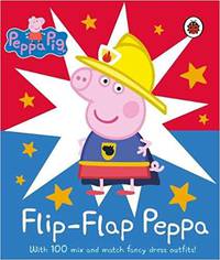 Peppa Pig: Flip-Flap Peppa. Board book