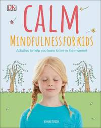 Calm. Mindfulness For Kids