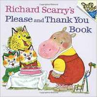 Richard Scarry's Please and Thank You Book