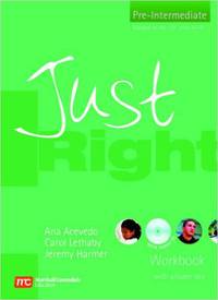 Just Right Workbook with Key: Pre-intermediate British English Version