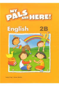 My Pals are Here! English Textbook. 2B