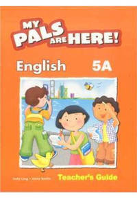 My Pals are Here! English Teacher's Guide. 5A (+ Audio CD)