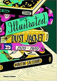 The Illustrated Dust Jacket, 1920-1970