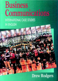 Business Communication. International Case Studies in English