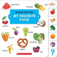 Words Are Fun: My Favorite Food (board book)